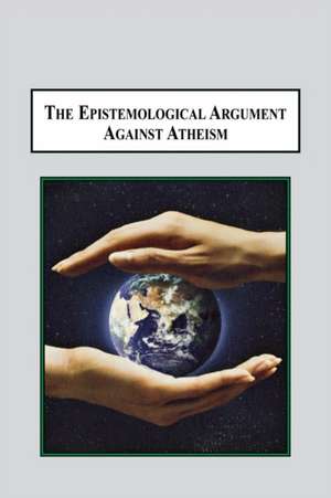 The Epistemological Argument Against Atheism de Hugo Meynell