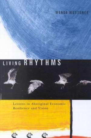 Living Rhythms de Wanda Wuttunee