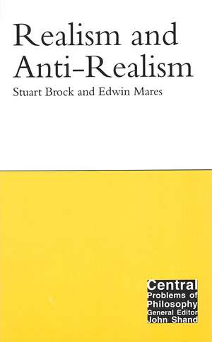 Realism and Anti-Realism de Stuart Brock