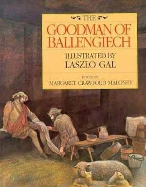 Goodman of Ballengiech de Margaret Maloney