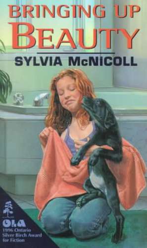 Bringing Up Beauty: And Other Stories de Sylvia McNicoll