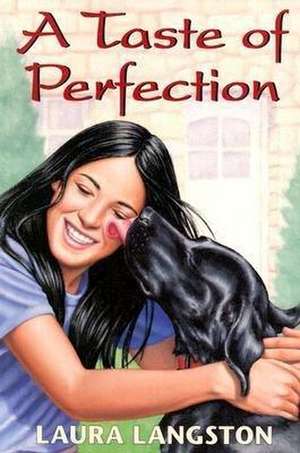 A Taste of Perfection de Laura Langston