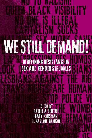 We Still Demand!: Redefining Resistance in Sex and Gender Struggles de Patrizia Gentile