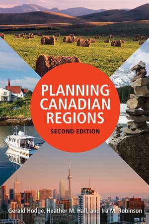 Planning Canadian Regions, Second Edition de Gerald Hodge