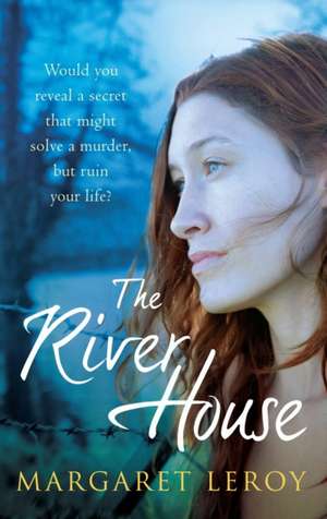 The River House de Margaret Leroy