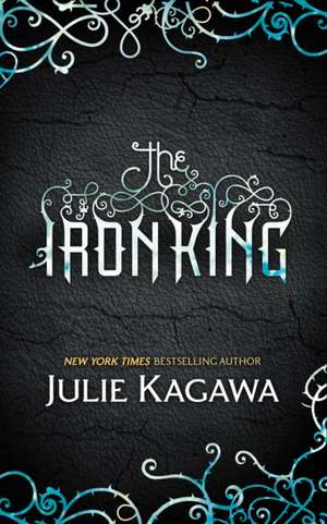 The Iron King de Julie Kagawa