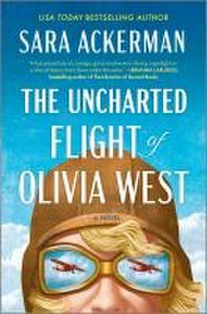 The Uncharted Flight of Olivia West de Sara Ackerman