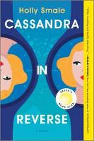 Cassandra in Reverse de Holly Smale