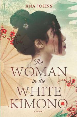 Cartea The Woman in the White Kimono de Ana Johns