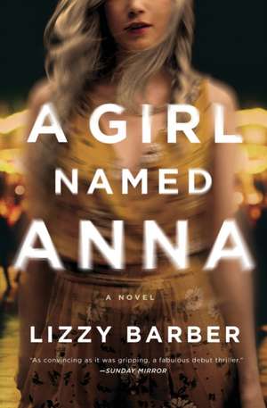 A Girl Named Anna de Lizzy Barber