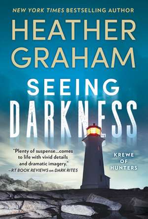 Seeing Darkness de Heather Graham