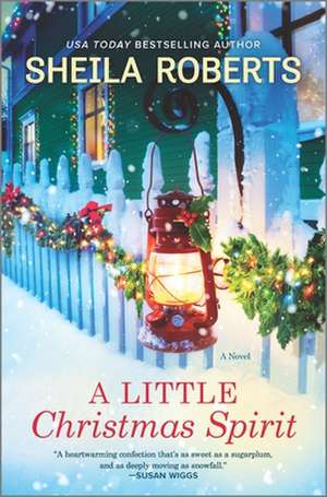 LITTLE CHRISTMAS SPIRIT de SHEILA ROBERTS