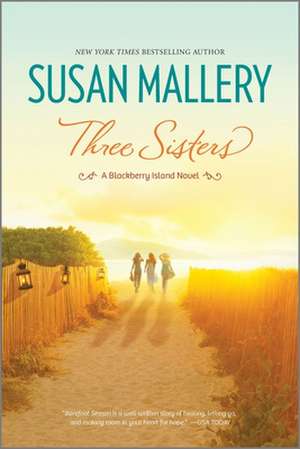 Three Sisters de Susan Mallery