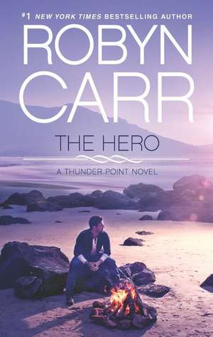 The Hero de Robyn Carr