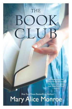 The Book Club de Mary Alice Monroe