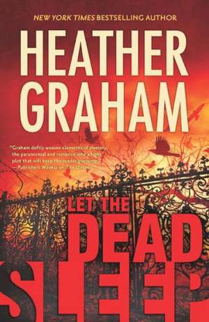 Let the Dead Sleep de Heather Graham