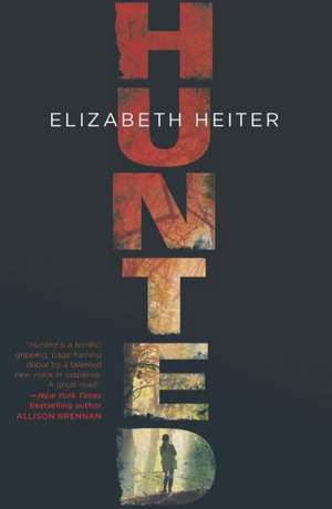 Hunted de Elizabeth Heiter