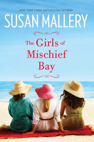 The Girls of Mischief Bay de Susan Mallery