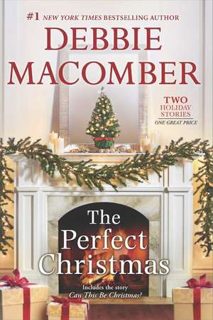 The Perfect Christmas de Debbie Macomber