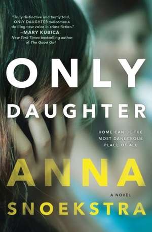 ONLY DAUGHTER ORIGINAL/E de Anna Snoekstra