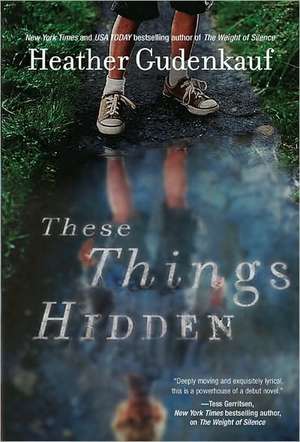 These Things Hidden de Heather Gudenkauf