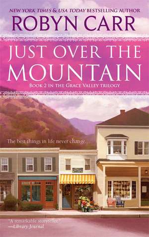 Just Over the Mountain de Robyn Carr