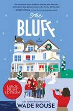 The Bluff de Wade Rouse