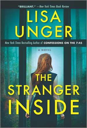 The Stranger Inside de Lisa Unger