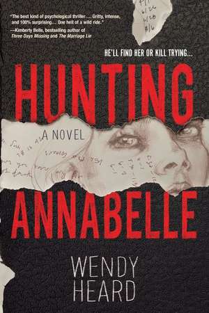 Hunting Annabelle Original/E de Wendy Heard