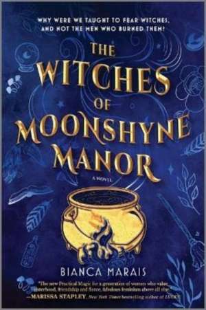 The Witches of Moonshyne Manor de Bianca Marais