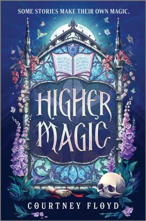 Higher Magic de Courtney Floyd