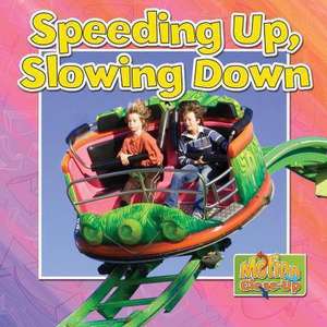 Speeding Up, Slowing Down de Paula Smith