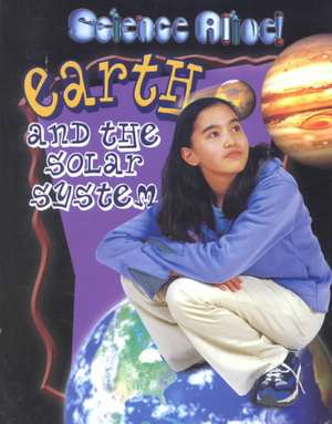 Earth and the Solar System de Darlene Lauw