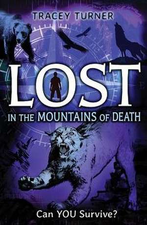 Lost in the Mountains of Death de Tracey Turner