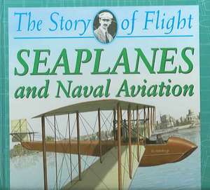 Seaplanes and Naval Aviation de Ole Steen Hansen