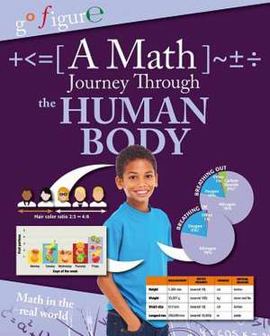 A Math Journey Through the Human Body de Anne Rooney