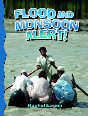 Flood and Monsoon Alert! (Revised) de Rachel Eagen