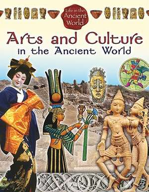 Arts and Culture in the Ancient World de Hazel Richardson Richardson