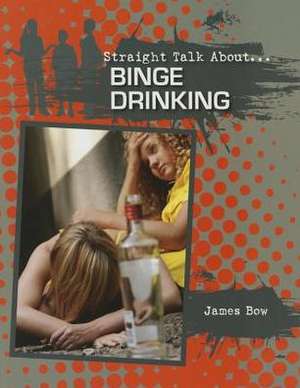 Binge Drinking de James Bow