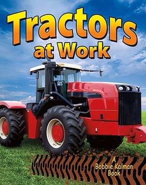 Tractors at Work de Lynn Peppas