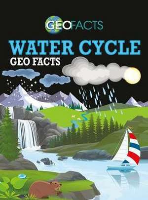 Water Cycle Geo Facts de Georgia Amson-Bradshaw