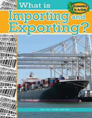 What Is Importing and Exporting? de Carolyn Andrews