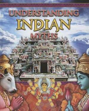 Understanding Indian Myths de Colin Hynson