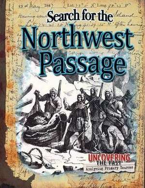 Search for the Northwest Passage de Natalie Hyde