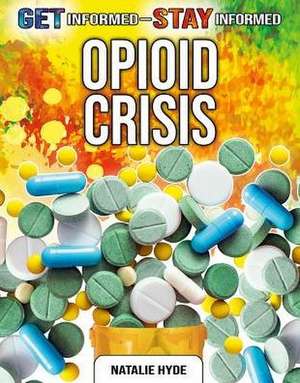 Opioid Crisis de Natalie Hyde