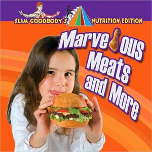 Marvelous Meats and More de John Burstein