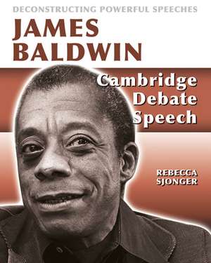 James Baldwin: Cambridge Debate Speech de Rebecca Sjonger