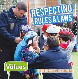 Respecting Rules and Laws de Steffi Cavell-Clarke