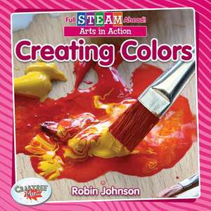 Creating Colors de Robin Johnson