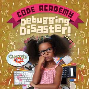 Debugging Disaster! de Kirsty Holmes